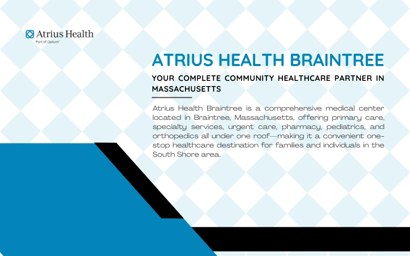 Atrius Health Braintree: Your Complete Community Healthcare Partner in Massachusetts atrius health braintree