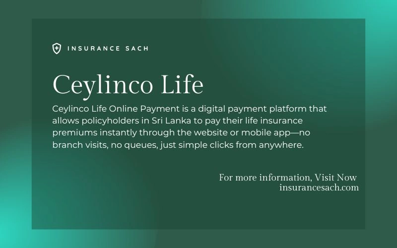 Ceylinco Life Online Payment: Pay Your Premiums in Minutes from Your Phone Ceylinco Life Online Payment